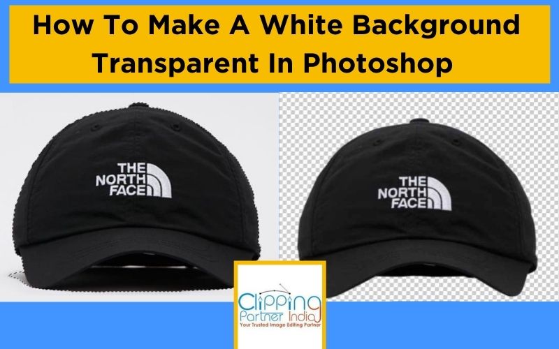How to make a white background transparent in photoshop