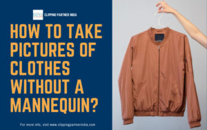 How to Take Pictures of Clothes without Mannequin